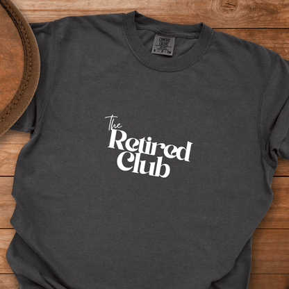 The Retired Club T-Shirt