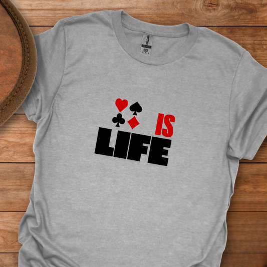 Cards Is Life T-Shirt