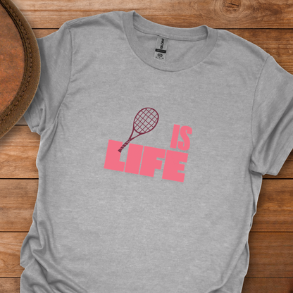 Women's Tennis Is Life T-Shirt