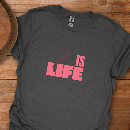 Women's Tennis Is Life T-Shirt