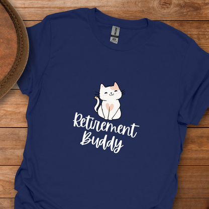 Retirement Buddy Cat T-Shirt