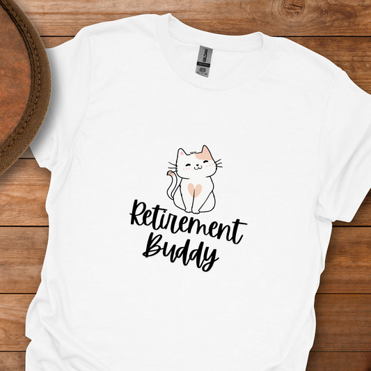 Retirement Buddy Cat T-Shirt