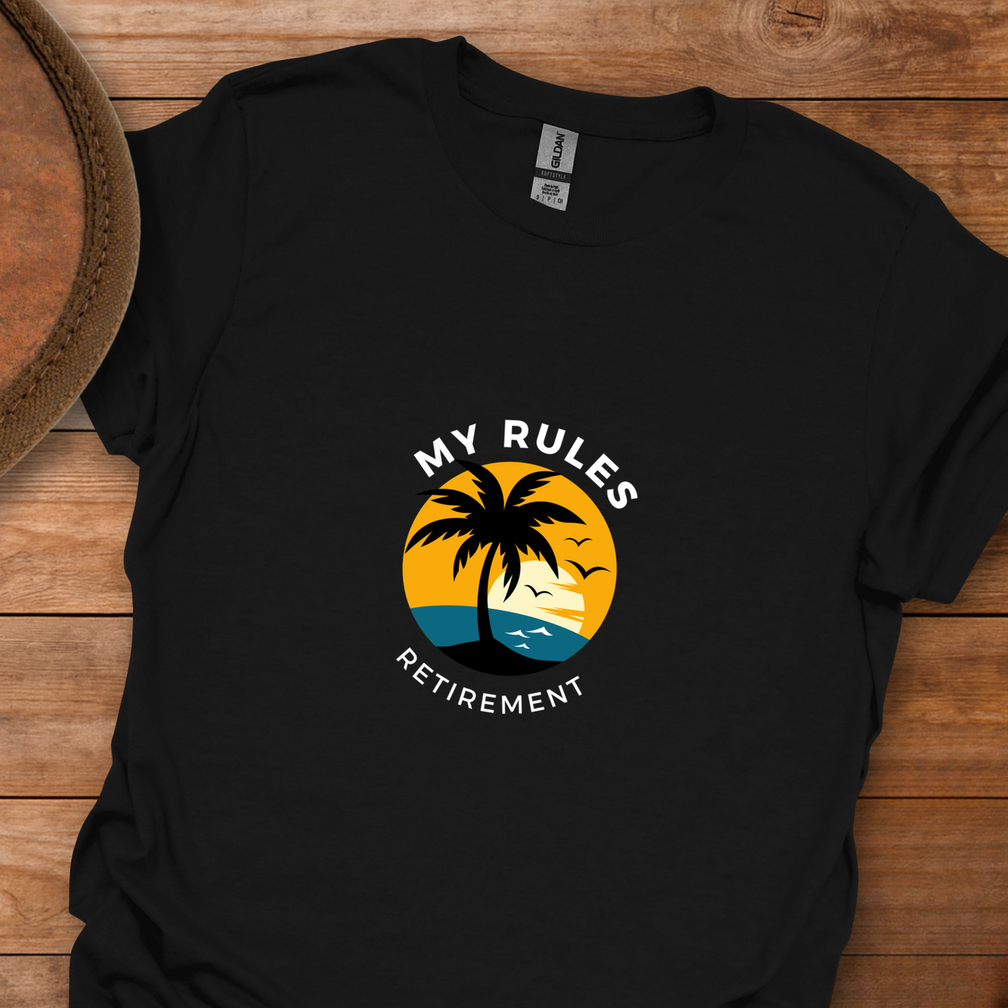 My Rules Retirement T-Shirt