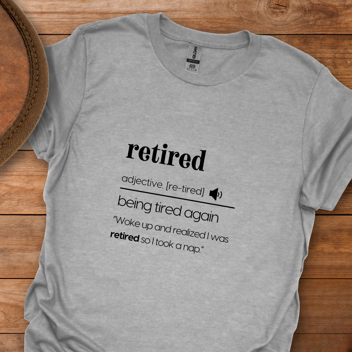 Retired Definition Tired Again T-Shirt
