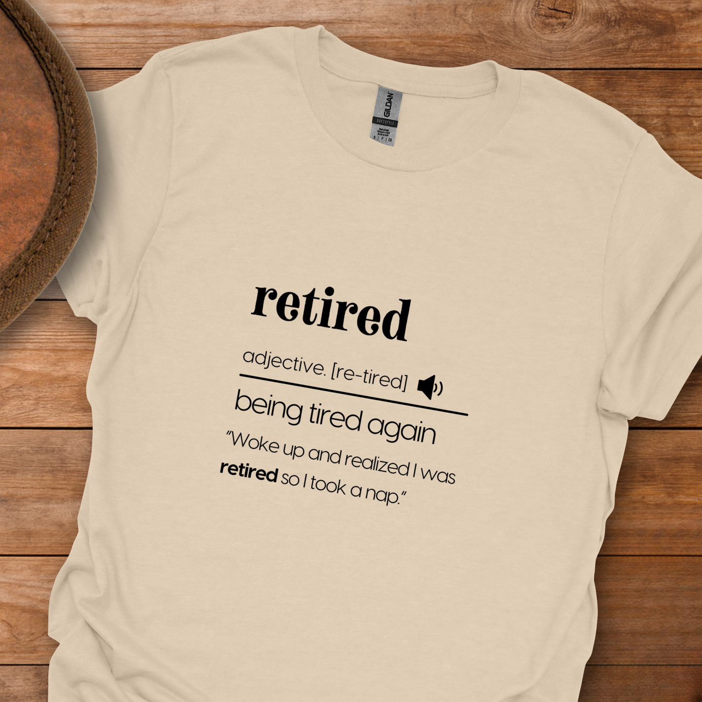 Retired Definition Tired Again T-Shirt
