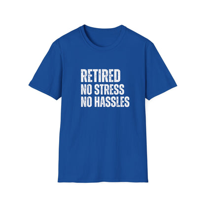 Retired No Stress No Hassles Block Text T-Shirt