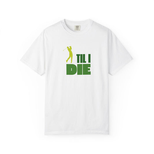 Men's Golf Til I Die T-Shirt