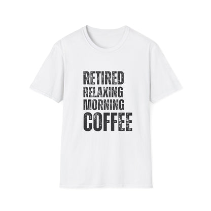 Retired Relaxing Morning Coffee Block Text T-Shirt