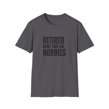 Retired More Time For Hobbies Block Text T-Shirt