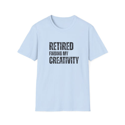 Retired Finding My Creativity Block Text T-Shirt
