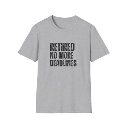 Retired No More Deadlines Block Text T-Shirt