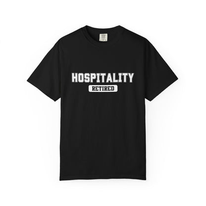 Hospitality Retired Gym T-Shirt