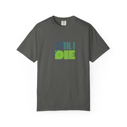 Tennis Til I Die T-Shirt