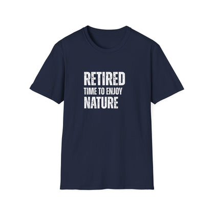 Retired Time to Enjoy Nature Block Text T-Shirt