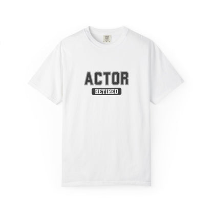 Actor Retired Gym T-Shirt