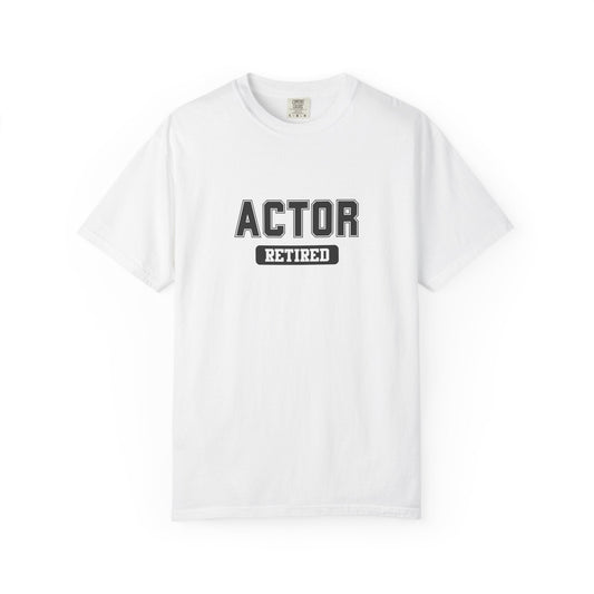Actor Retired Gym T-Shirt