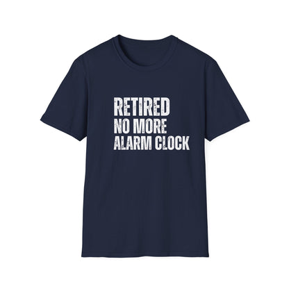 Retired No More Alarm Clock Block Text T-Shirt