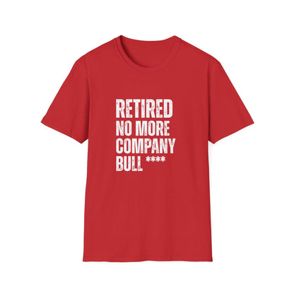 Retired No More Company Bull Block Text T-Shirt