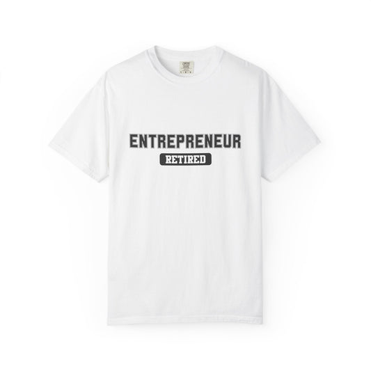 Entrepreneur Retired Gym T-Shirt