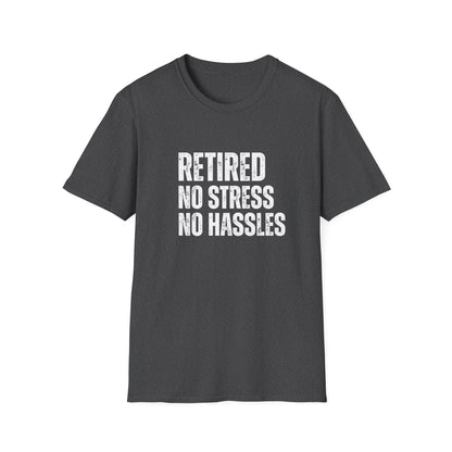 Retired No Stress No Hassles Block Text T-Shirt