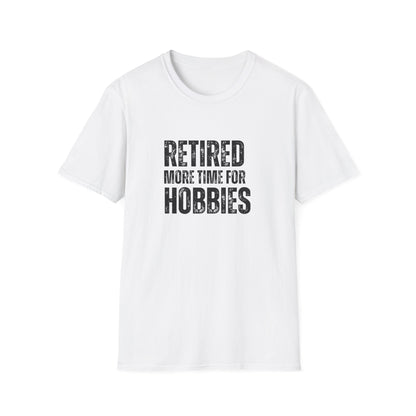 Retired More Time For Hobbies Block Text T-Shirt