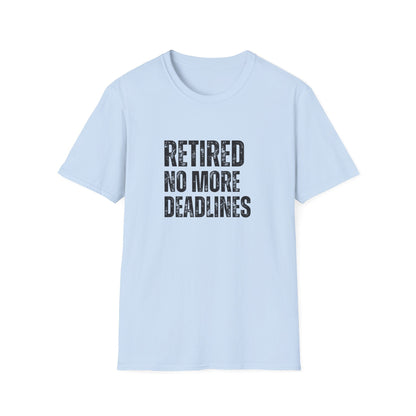 Retired No More Deadlines Block Text T-Shirt