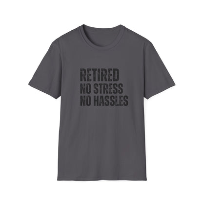 Retired No Stress No Hassles Block Text T-Shirt