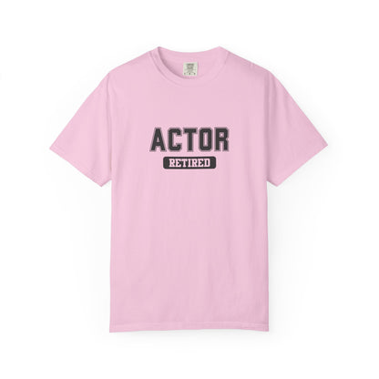 Actor Retired Gym T-Shirt
