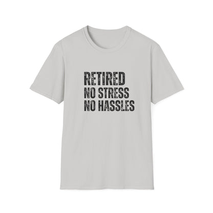 Retired No Stress No Hassles Block Text T-Shirt