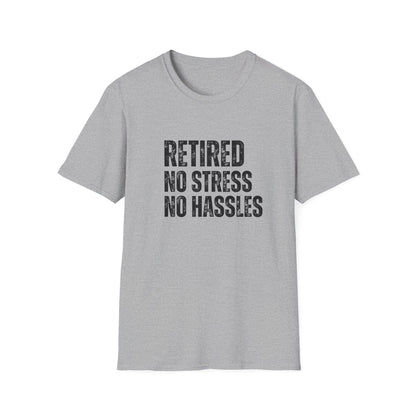 Retired No Stress No Hassles Block Text T-Shirt