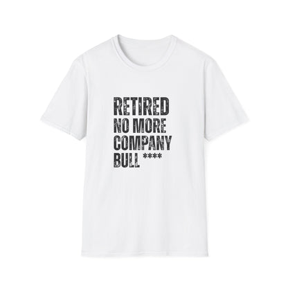 Retired No More Company Bull Block Text T-Shirt